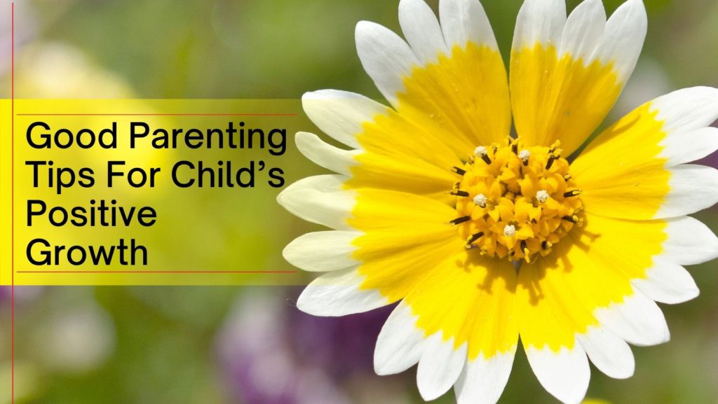 parenting tips for child's growth | Laureate High School