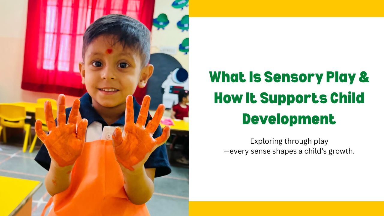 What Is Sensory Play & How It Supports Child Development