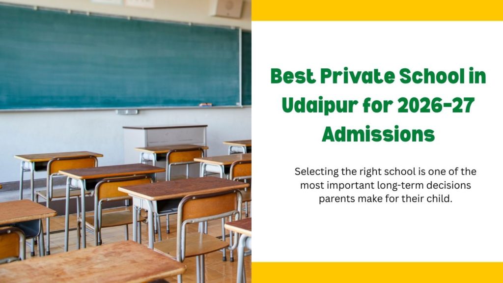 Best Private School in Udaipur for 2026–27 Admissions
